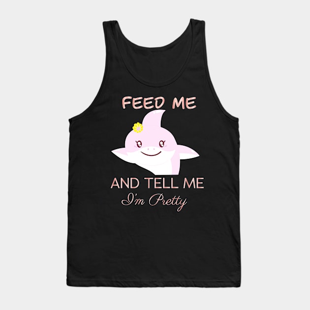 feed me and tell me im pretty Tank Top by Abderrahmaneelh